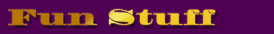fun stuff