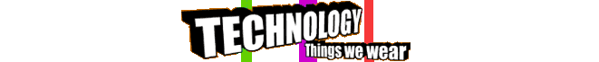 Technology - Things we wear