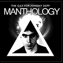 Review of Manthology: a Tireless Exercise in Narcissism Featuring Gay for Johnny Depp's Excellent Cadavers