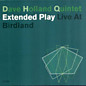 Review of Extended Play - Live at Birdland