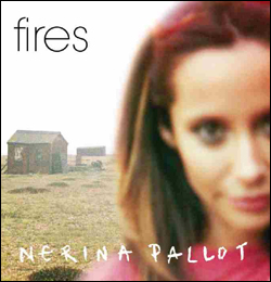 Nerina Pallot - Fires