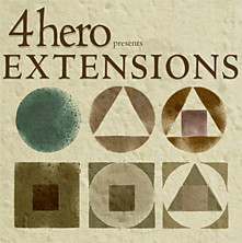 Review of 4hero presents Extensions Review of 4hero presents Extensions