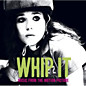 Review of Whip It – Music from the Motion Picture
