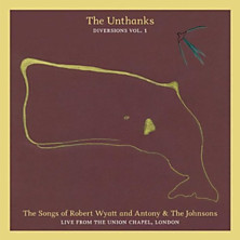 Review of The Songs of Robert Wyatt and Antony & The Johnsons