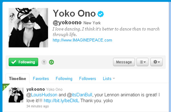 Yoko Tweets: @LouisHudson and @itsDanBull, your Lennon animation is great! I love it!!! https://bit.ly/beDldL Thank you. yoko