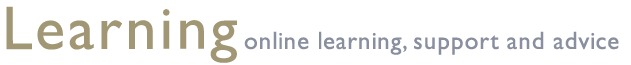 Learning - online learning, support and advice