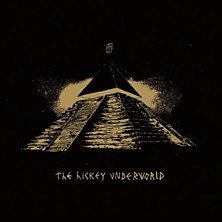 Review of The Hickey Underworld Review of The Hickey Underworld