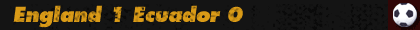England V Equador