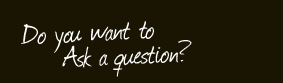 Do you want to ask a question?