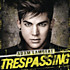 Review of Trespassing Review of Trespassing