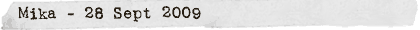 Mika - 28 Sept 2009
