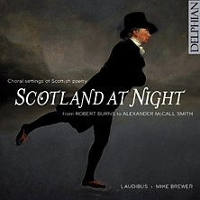 Review of Scotland at Night - Choral Settings of Scottish Poetry from Robert Burns to Alexander McCall Smith Review of Scotland at Night - Choral Settings of Scottish Poetry from Robert Burns to Alexander McCall Smith