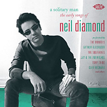 Review of A Solitary Man - The Early Songs of Neil Diamond Review of A Solitary Man - The Early Songs of Neil Diamond