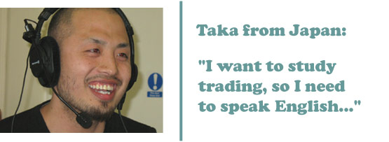 Taka from Japan - 'I want to study trading, so I need to speak English'