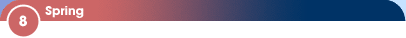 8 - Spring