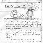 The Blower. Built on the turbine principle, a good blower will boil a can of water in a matter of minutes.
