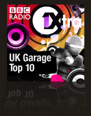 Get the 1Xtra UK Garage Top 10 podcast