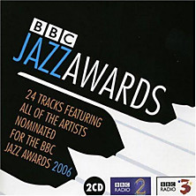 Review of BBC Jazz Awards 2006 Review of BBC Jazz Awards 2006