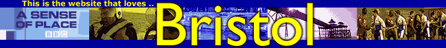 BBC Bristol: The website that loves Bristol: A Sense of Place