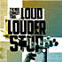 Review of Loud...Louder...Stop!