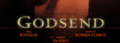 Godsend, out in the UK on Friday 2nd July 2004