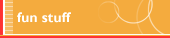 fun stuff
