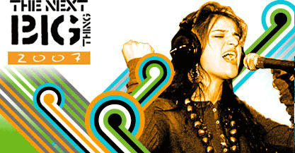 The Next Big Thing 2007