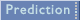Prediction